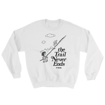 The Trail Never Ends Tribute Sweatshirt - WHITE | TRVRS APPAREL